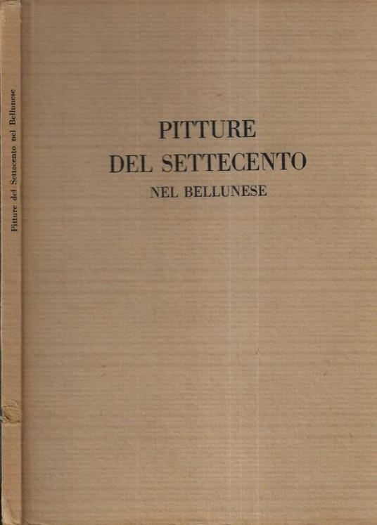 Pitture del Settecento nel Bellunese - copertina