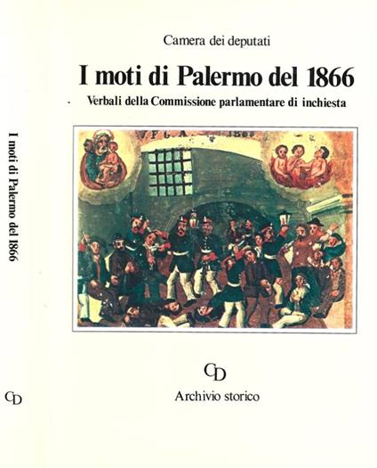 I moti di Palermo del 1866. Verbali della Commissione parlam entare di inchiesta - copertina