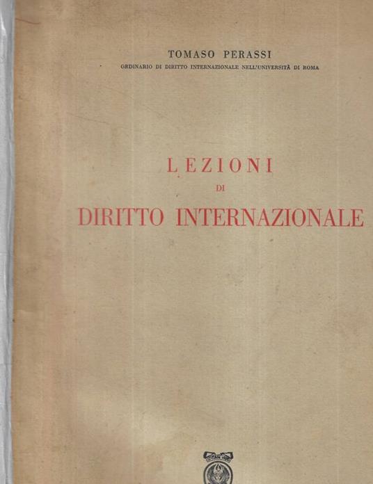 Lezioni di diritto internazionale Parte prima - Tomaso Perassi - copertina
