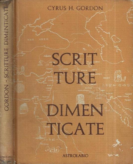 Scritture dimenticate - Cyrus H. Gordon - copertina