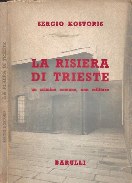 La risiera di Trieste - Sergio Kostoris - copertina