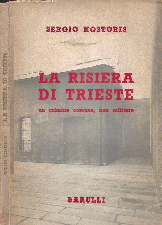 La risiera di Trieste - Sergio Kostoris - copertina