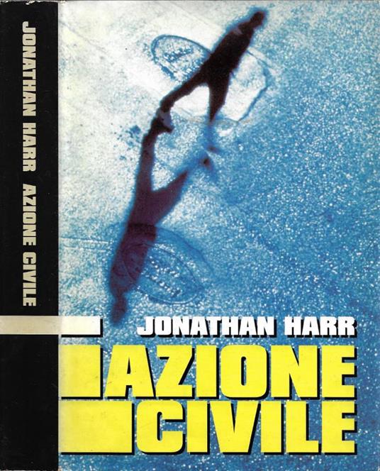 Azione civile - Jonathan Harr - copertina
