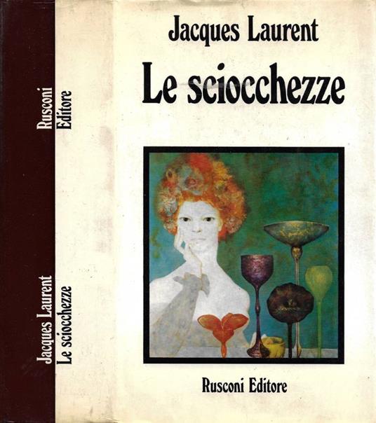 Le sciocchezze - Jacques Laurent - copertina