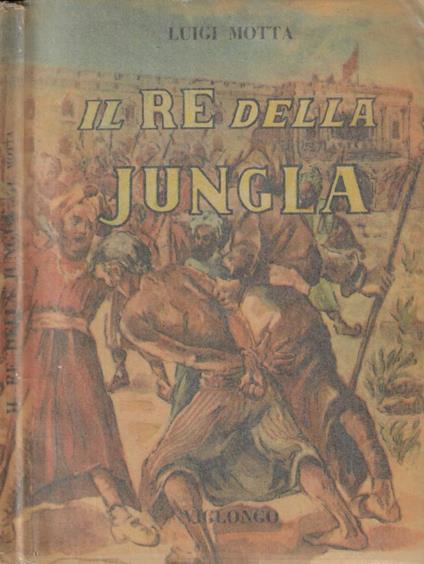 Il re della giungla - Luigi Motta - copertina