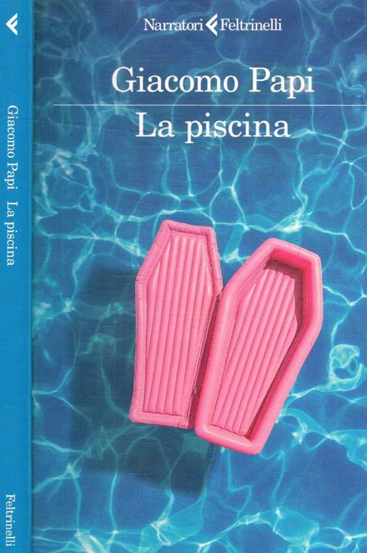 La piscina - Giacomo Papi - copertina