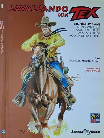 Cavalcando con Tex. Cinquant'anni di personaggi e ambienti n elle avventure di aquila della - copertina