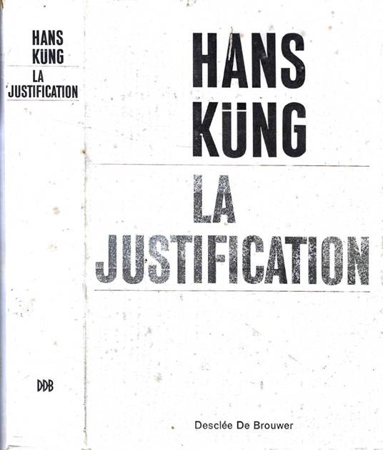 La justification - Hans Küng - copertina