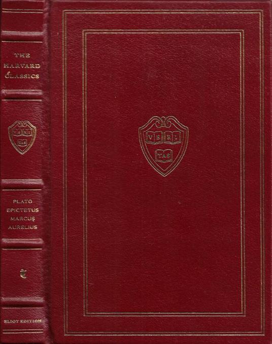 The Apology, Phaedo and Crito of Plato; The Golden Sayings o f Epictetus; The Meditations o - copertina
