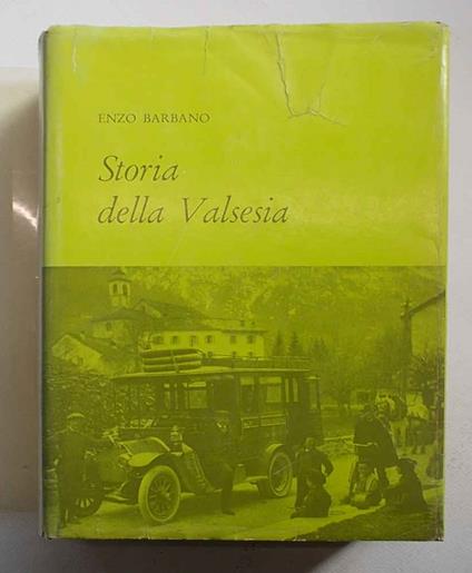 Storia della Valsesia. Età contemporanea 1861 - 1943 - Enzo Barbano - copertina