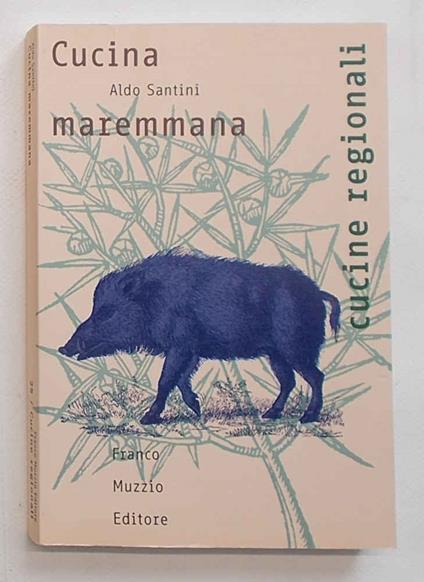 La cucina maremmana - Aldo Santini - copertina