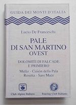 Pale di San Martino Ovest. Dolomiti di Falcade e Primiero. Mulàz, Cimon della Pala, Rosetta, Sass Maòr