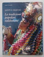 Santi e diavoli. Le tradizioni popolari valdostane