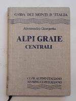 Alpi Graie Centrali. Dal Col di Rhemes al Col de la Seigne