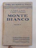 Monte Bianco. Volume II. Dal Colle del Gigante al Colle de Grapillon