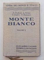 Monte Bianco. Volume II. Dal Colle del Gigante al Colle de Grapillon