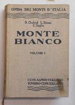 Monte Bianco. Volume I