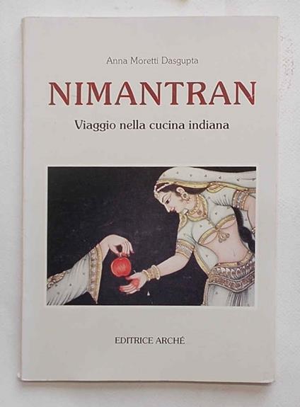Nimantran. Viaggio nella cucina indiana - Anna Moretti Dasgupta - copertina