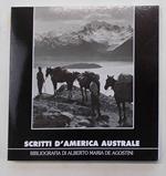 Scritti d'America australe. Bibliografia di Alberto Maria De Agostini