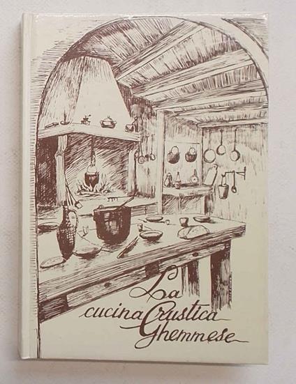 La cucina rustica ghemmese - copertina