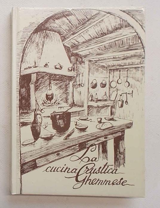 La cucina rustica ghemmese - copertina
