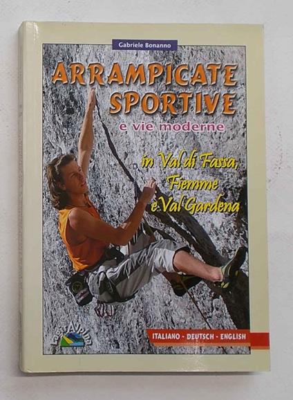 Arrampicate sportive e vie moderne in Val di Fassa, Fiemme e Val Gardena - copertina