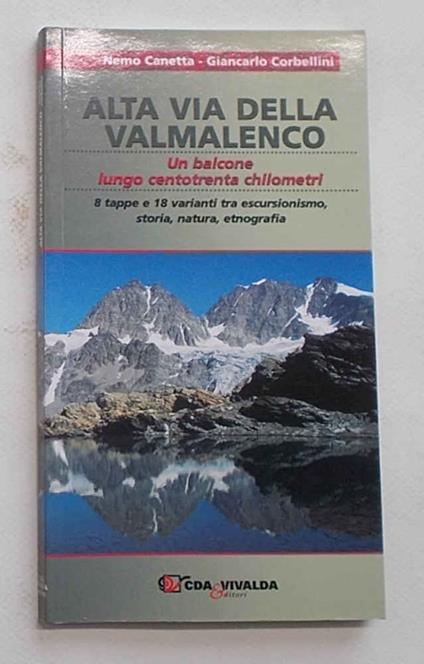 Alta via della Valmalenco. Un balcone lungo centotrenta chilometri - copertina