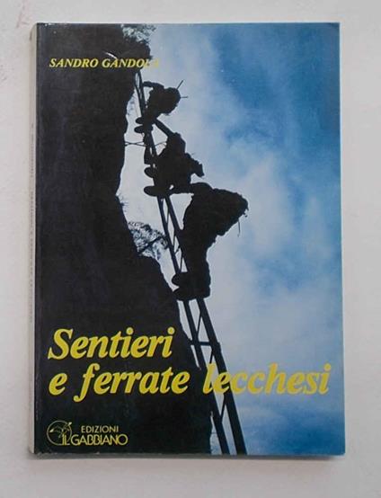 Sentieri e ferrate lecchesi - copertina