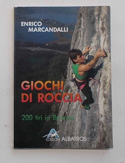 Giochi di roccia. 200 tiri in Brianza - copertina