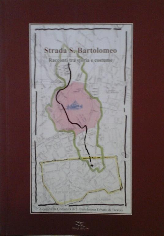 Strada S. Bartolomeo. Racconti Tra Storia E Costume - copertina