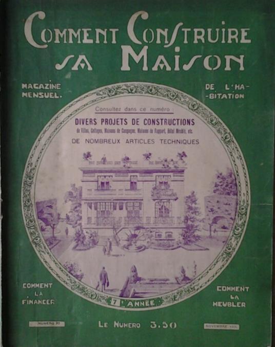 Comment Construire Sa Maison. Magazine Mensuel De L'Habitation. Novembre 1930 N. 70 - copertina