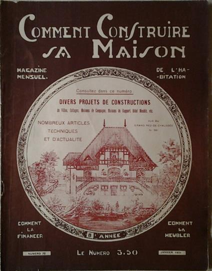 Comment Construire Sa Maison. Magazine Mensuel De L'Habitation. Janvier 1931. N. 72 - copertina