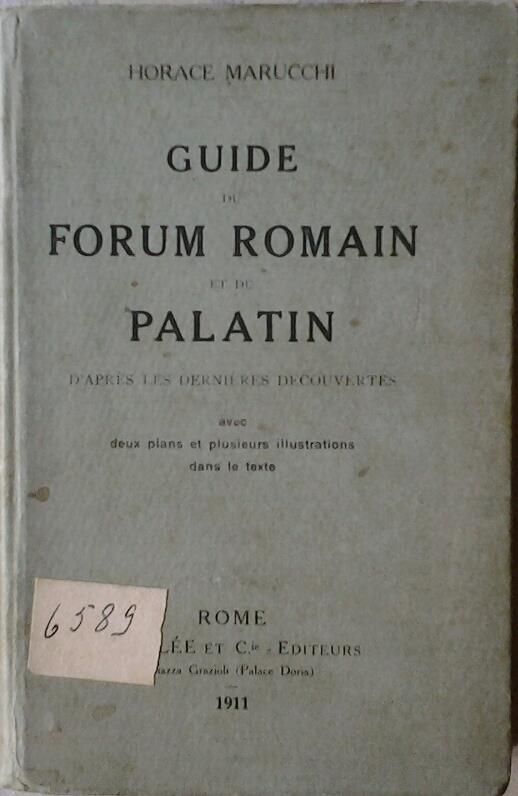 Guide Du Forum Romain Et Du Palatin D'Apres Les Dernieres Decouvertes - copertina