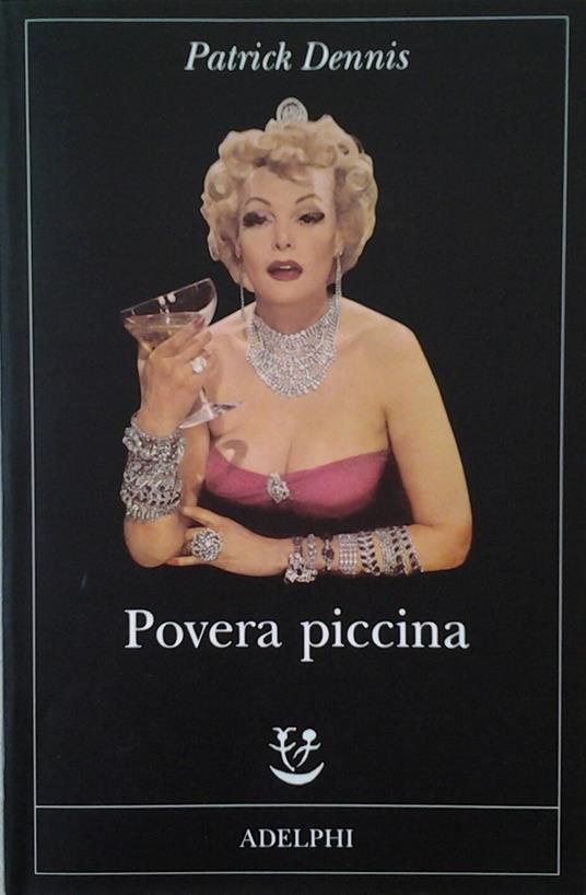 Povera Piccina - Patrick Dennis - copertina