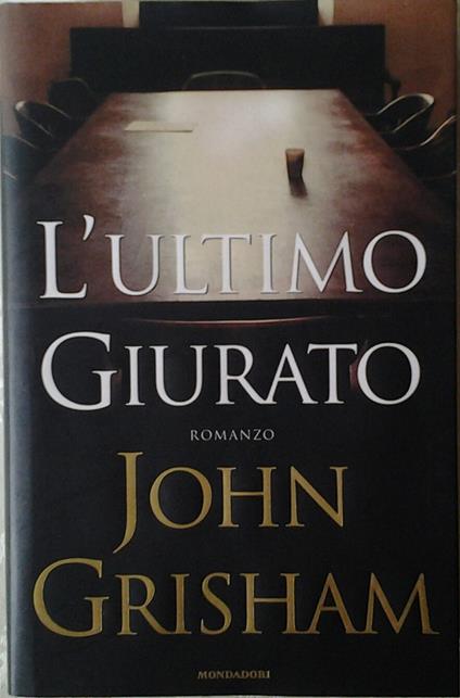 L'Ultimo Giurato - John Grisham - copertina