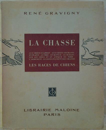 La Chasse Et Les Chiens. Vade - Mecum Du Chasseur À Tir - copertina