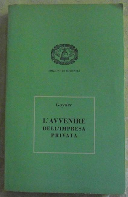 L'Avvenire Dell'Impresa Privata. Studio Sulla Responsabilita' - copertina