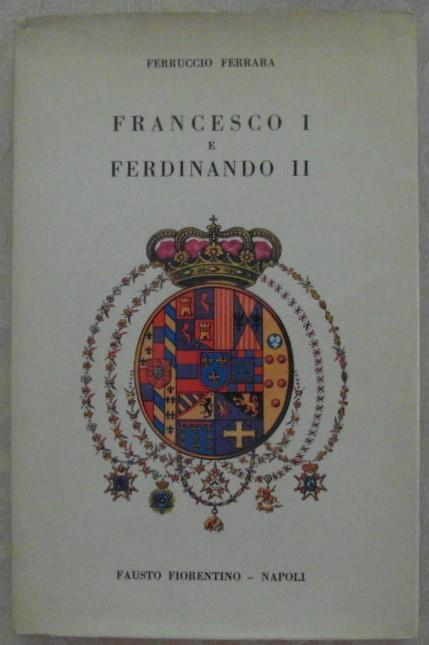 Francesco I E Ferdinando Ii - copertina