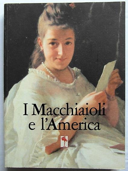 I Macchiaioli E L'America - copertina