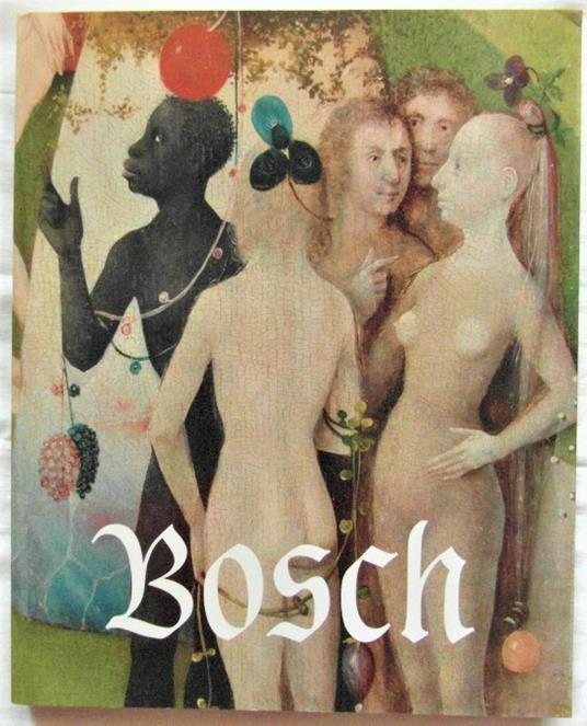 Bosch. The 5Th Centenary Exhibition - copertina