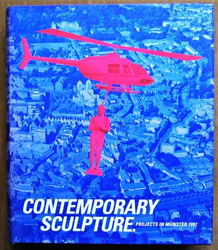 Contemporary Sculpture. Projects In Munster 1997 - copertina