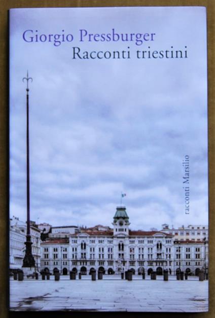 Racconti Triestini - Giorgio Pressburger - copertina