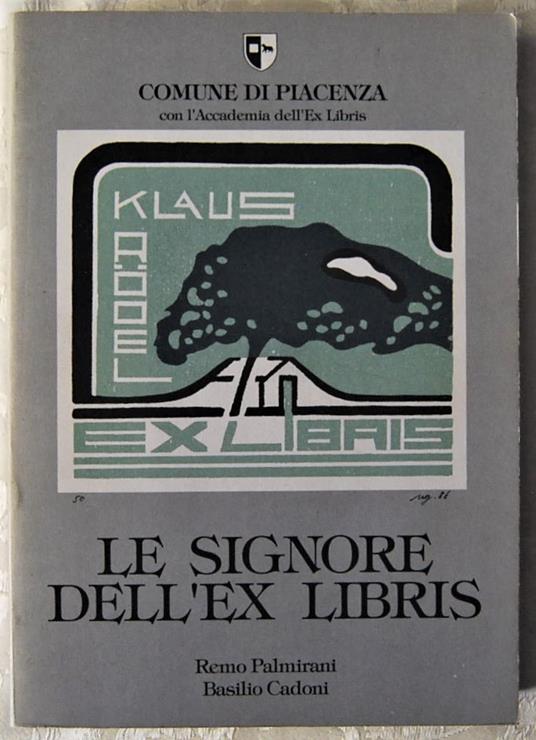 Le Signore Dell'Ex Libris. 154 Ex Libris Riprodotti - copertina