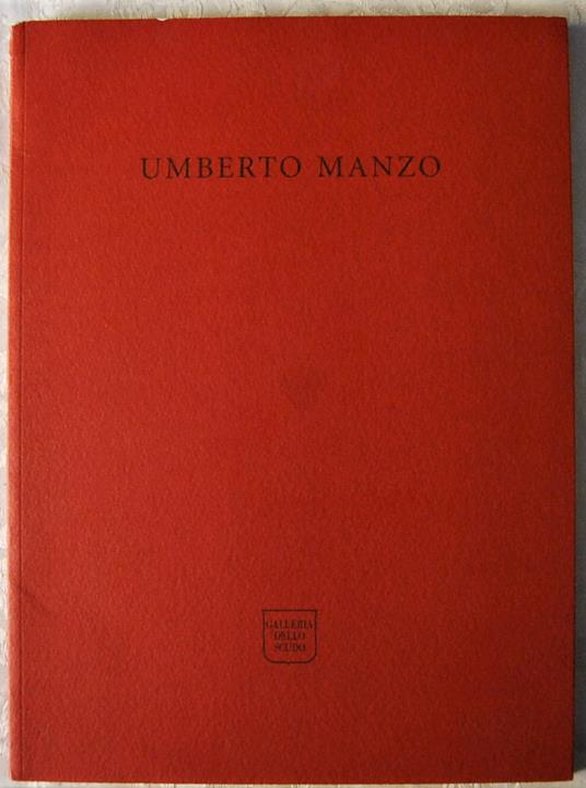 Umberto Manzo. Opere Recenti - copertina