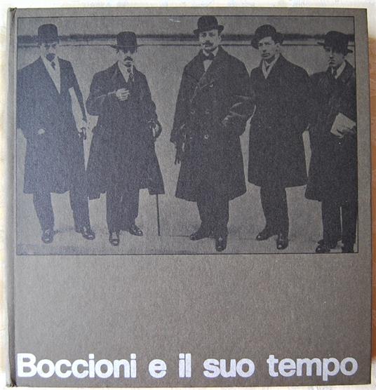 Boccioni E Il Suo Tempo - copertina