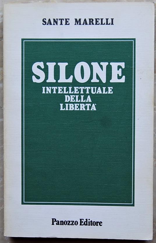 Silone. Intellettuale Della Liberta' - copertina