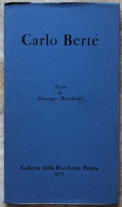 Carlo Berte' - Giuseppe Marchiori - copertina