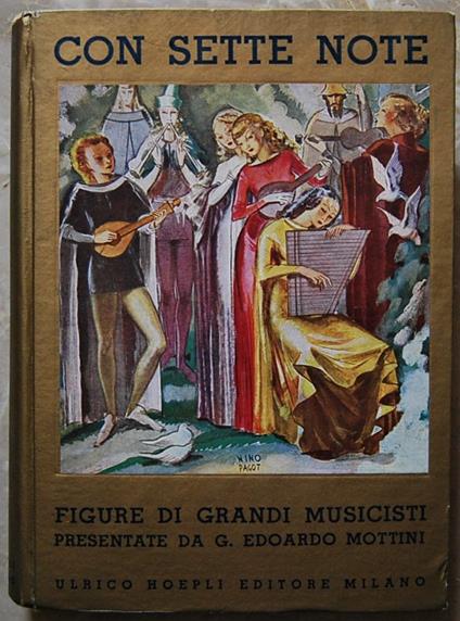 Con Sette Note. Figure Di Grandi Musicisti Presentate Ai Giovani - Edoardo Mottini - copertina