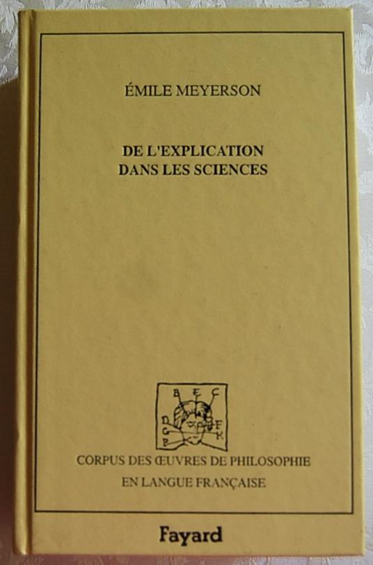 De L'Explication Dans Les Sciences - Émile Meyerson - copertina
