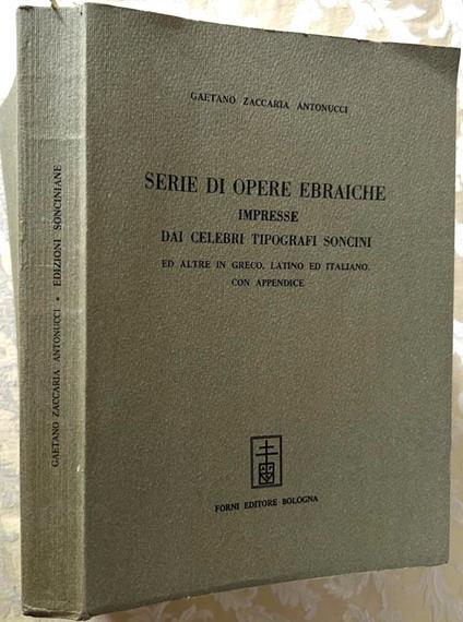 Serie Di Opere Ebraiche. Impresse Dai Celebri Tipografi Soncini - copertina